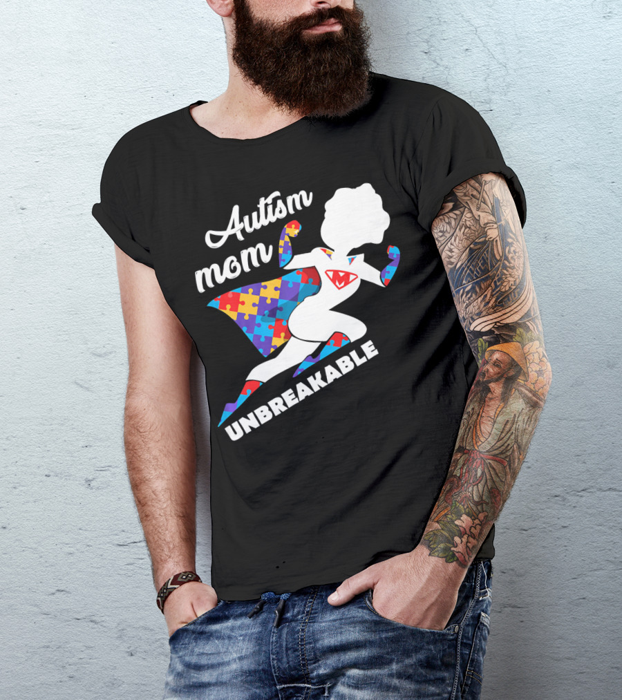 Autism Mom Unbreakable Super Hero Puzzle Piece T-Shirt