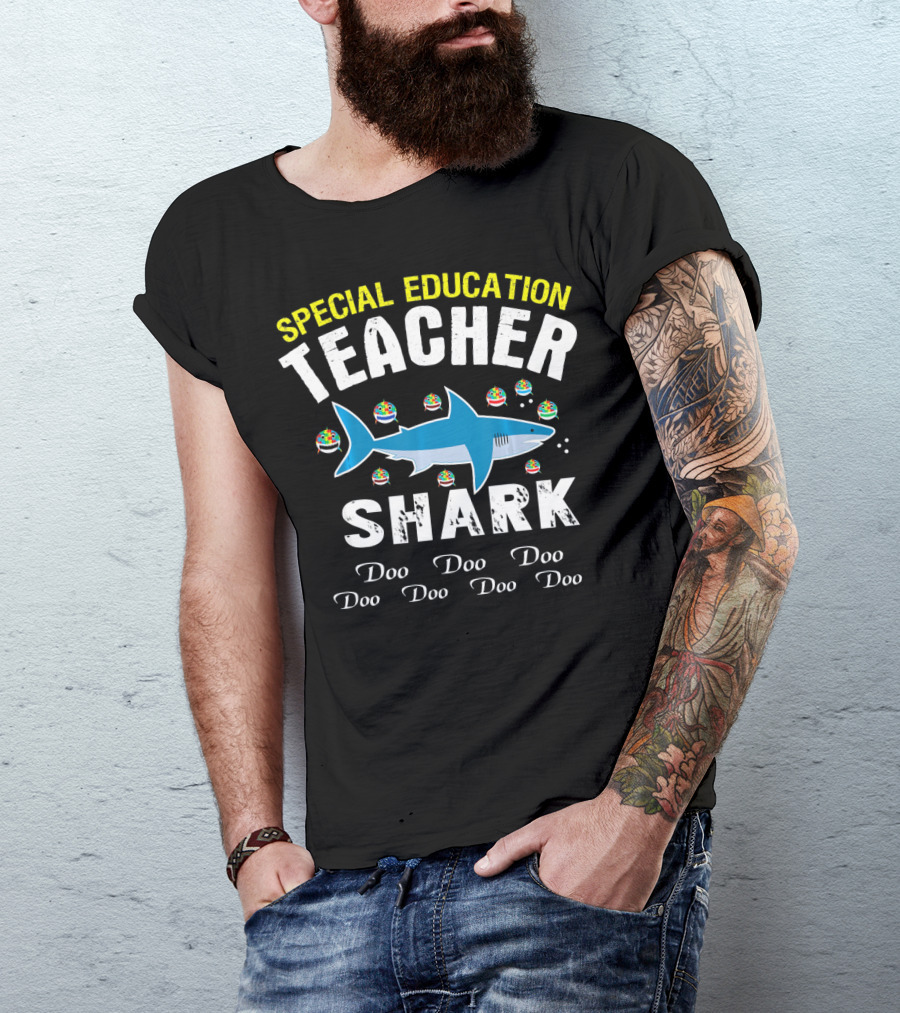 SPECIAL EDUCATION TEACHER SHARK DOO DOO DOO DOO DOO DOO T-Shirt