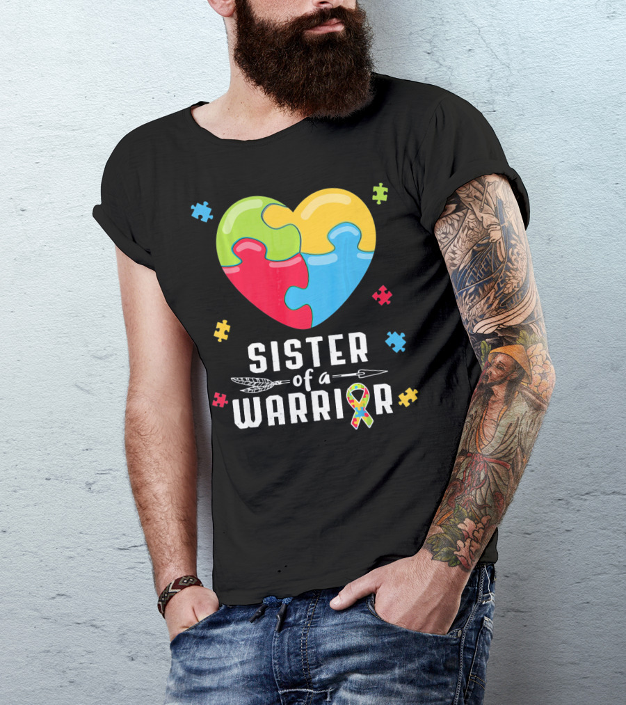 Sister Of A Warrior Autism Awareness Puzzle Heart T-Shirt