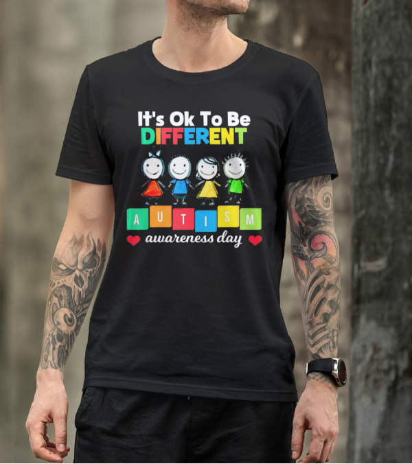 It's Ok To Be Different Autism Awareness Day T-Shirt