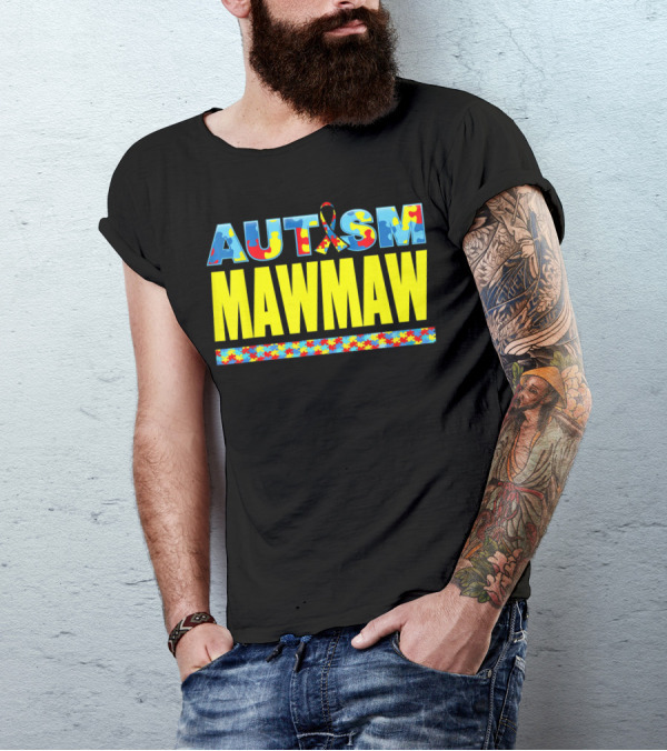 Autism Puzzle Ribbon Maw Maw Support Awareness T-Shirt