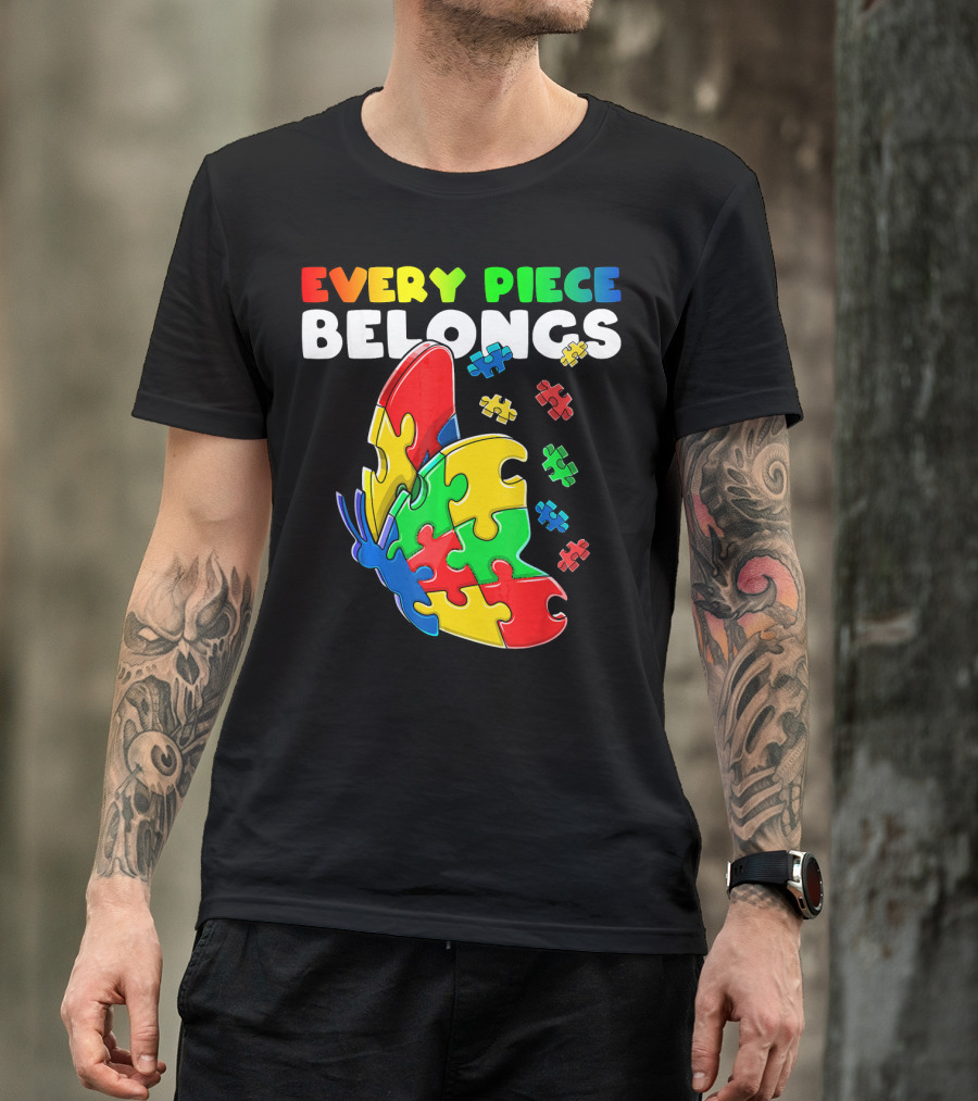 Every Piece Belongs Autism Awareness Butterfly Puzzle Pieces T-Shirt