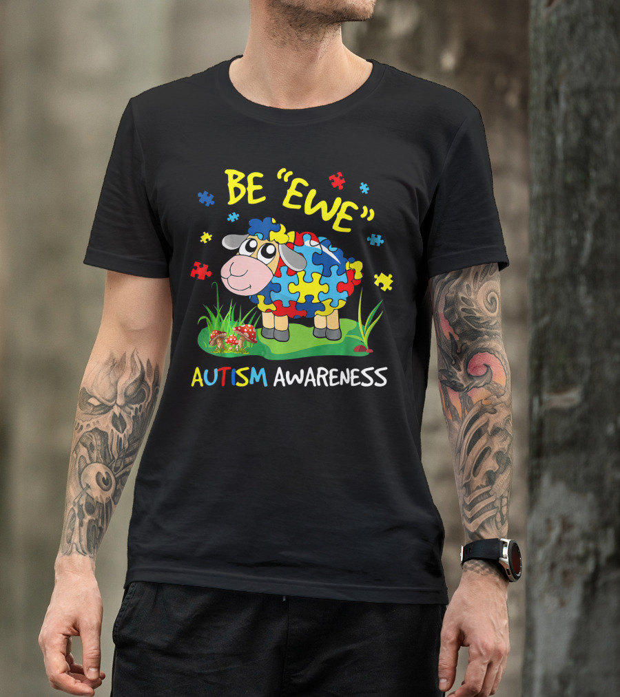 Be Ewe Autism Awareness Puzzle Sheep T-Shirt