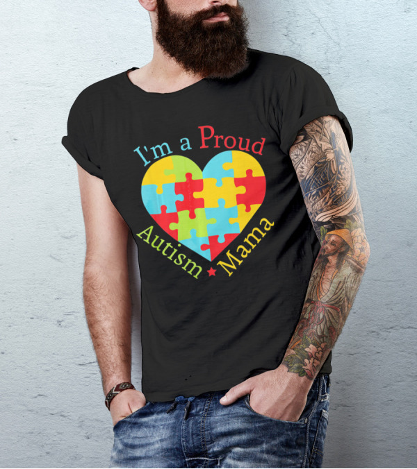 I'm A Proud Autism Mama Puzzle Heart T-Shirt