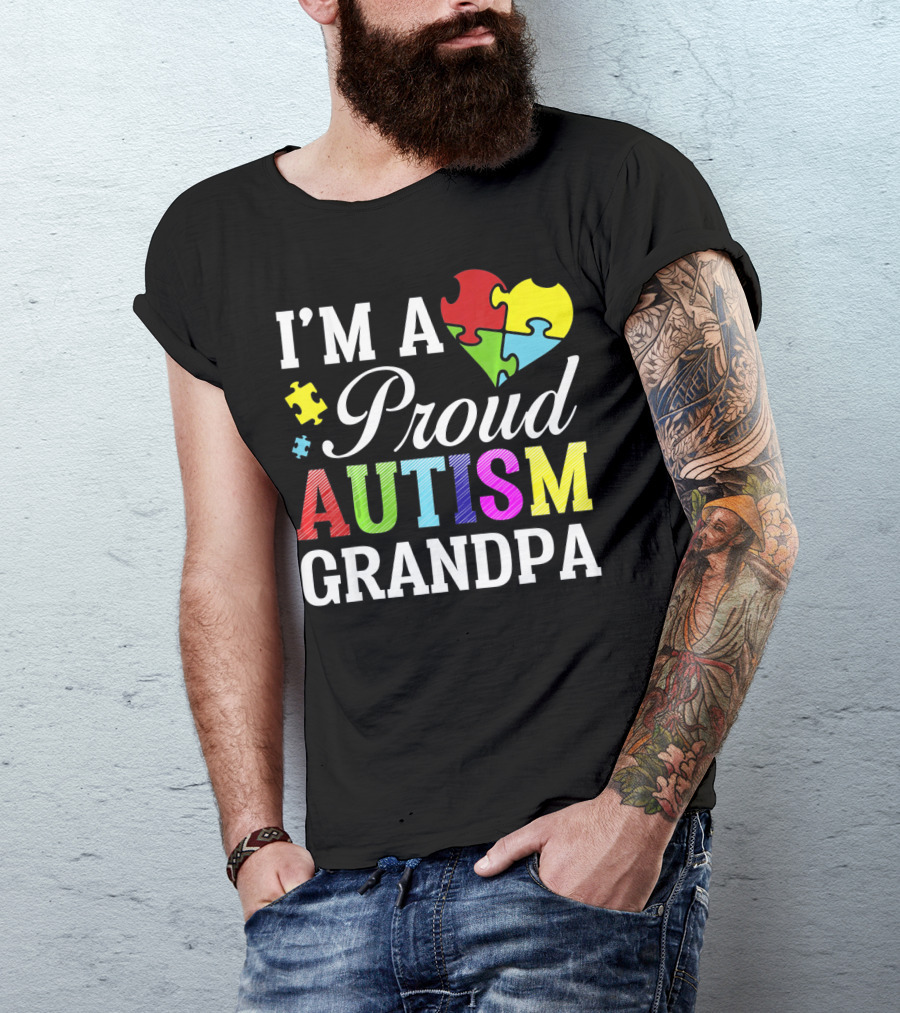 I'm A Proud Autism Grandpa T-Shirt