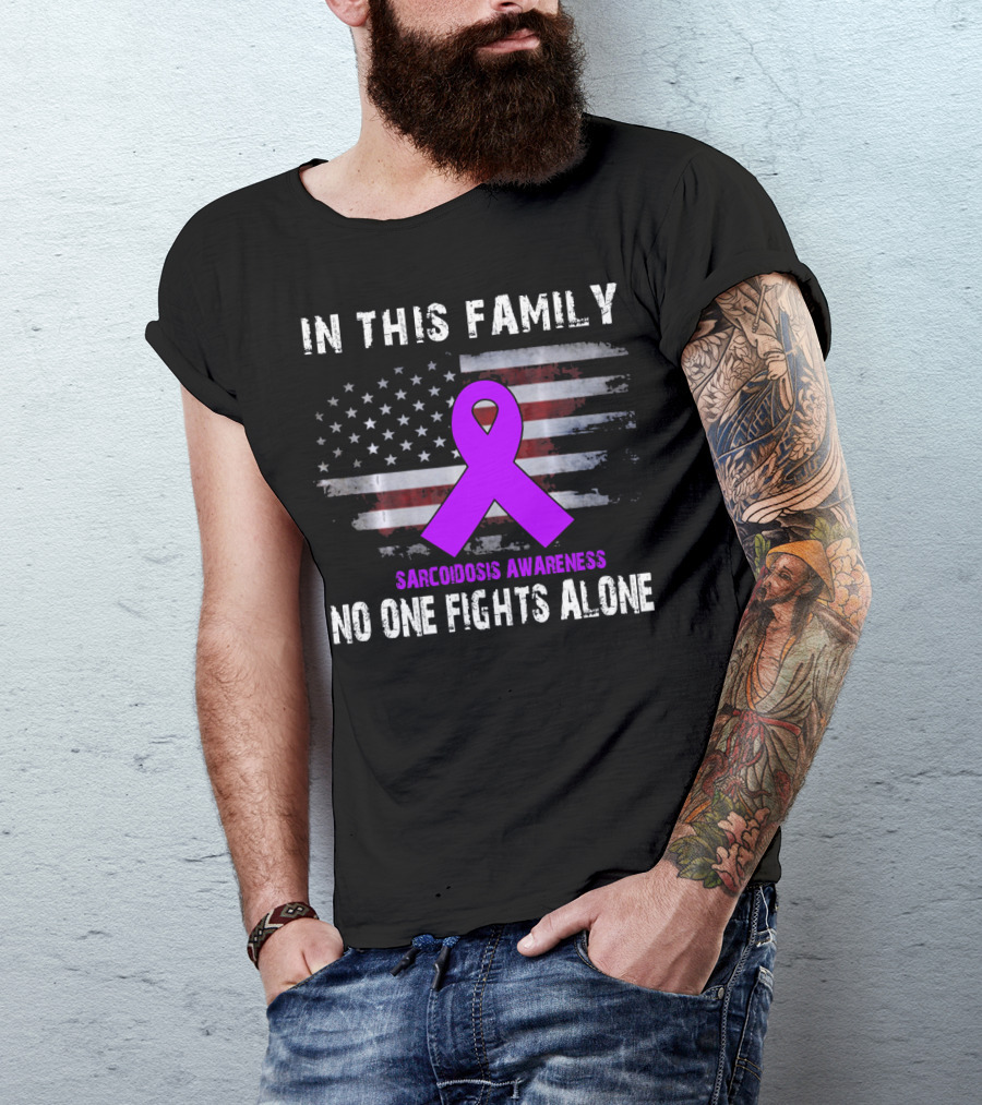 In This Family Sarcoidosis Awareness No One Fights Alone American Flag Purple T-Shirt