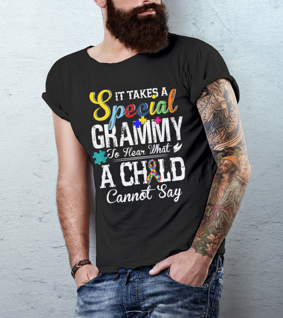 It Takes A Special Grammy To Hear What A Child Cannot Say T-Shirt
