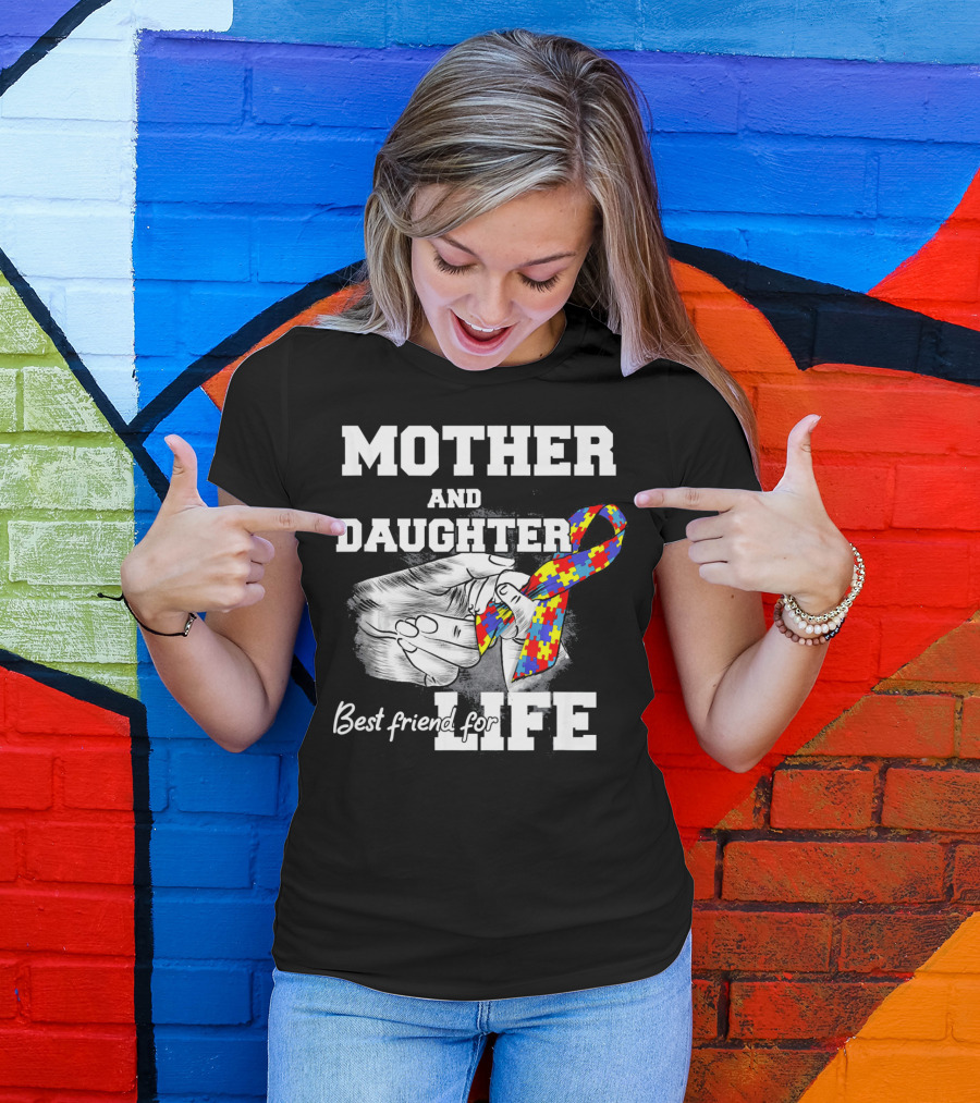 Mother And Daughter Best Friend For Life Autism Puzzle T-Shirt