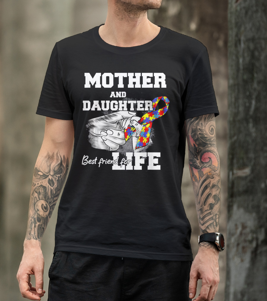 Mother And Daughter Best Friend For Life Autism Puzzle T-Shirt