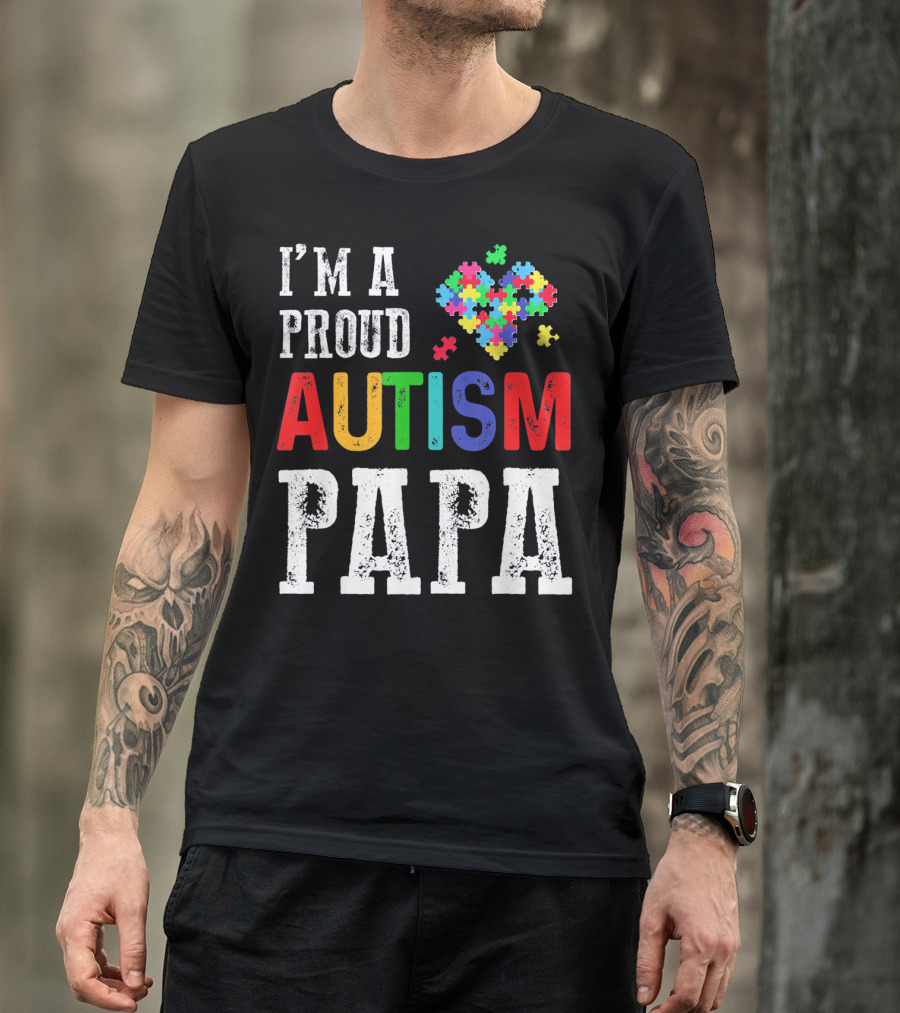 I'm A Proud Autism Papa Autism Puzzle Heart T-Shirt