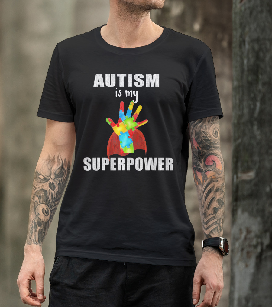 Autism Is My Superpower Hand With Puzzle Pieces And Cape T-Shirt