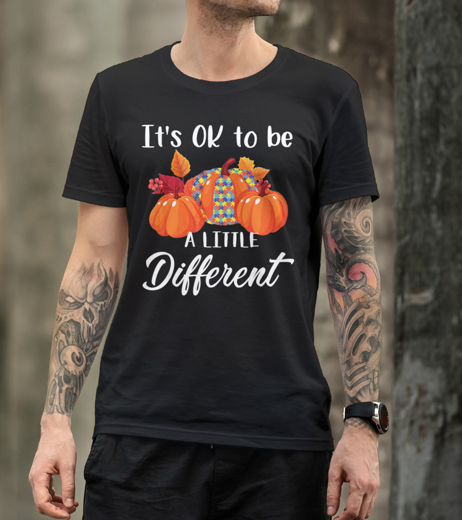 It's OK To Be A Little Different Pumpkin Floral T-Shirt