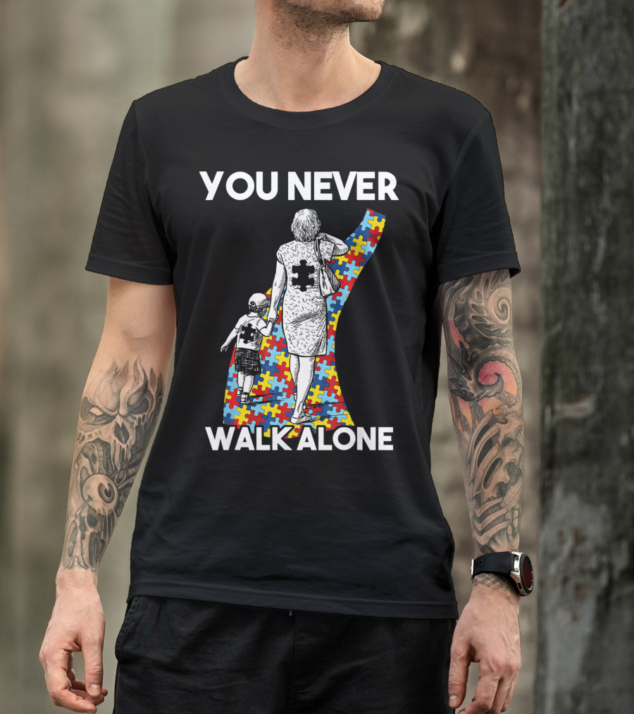 You Never Walk Alone Autism Puzzle Piece Path With Child And Parent T-Shirt