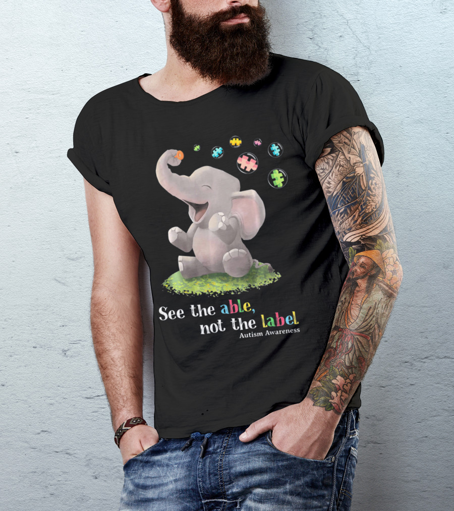 See The Able Not The Label Autism Awareness Cute Elephant Puzzle Pieces T-Shirt