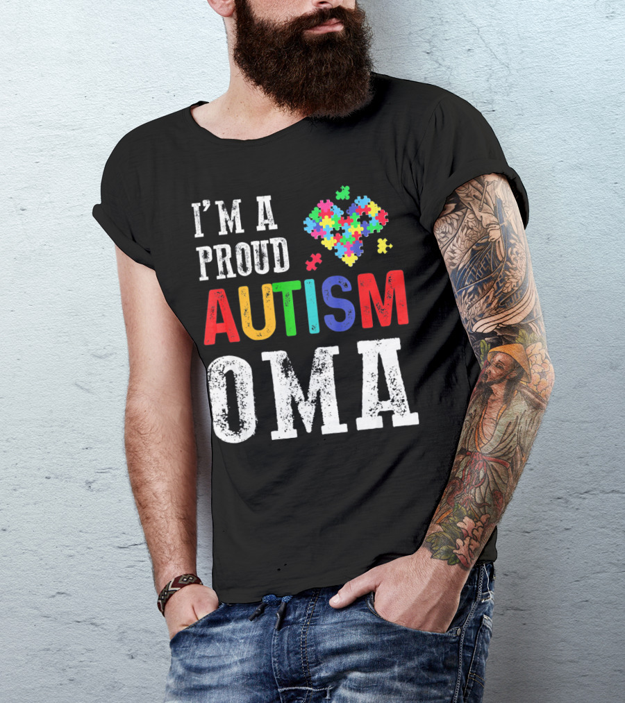 I'm A Proud Autism Oma Autism Awareness Puzzle Heart T-Shirt