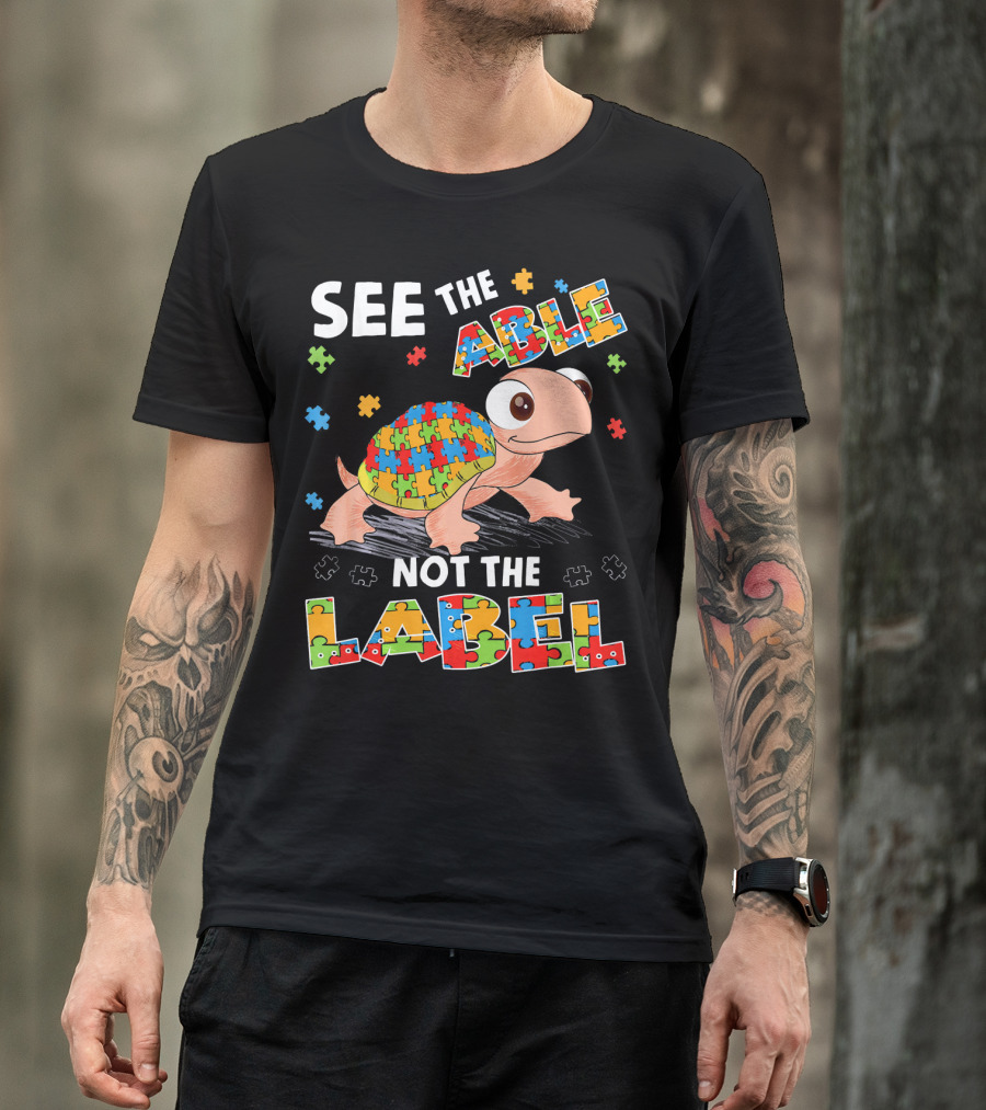 See The Able Not The Label Autism Puzzle Turtle T-Shirt