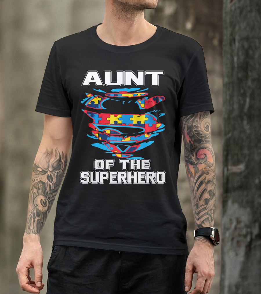 Aunt Of The Superhero Autism Awareness T-Shirt