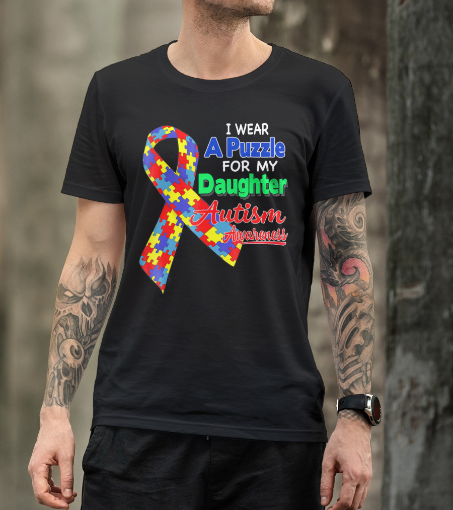 I Wear A Puzzle For My Daughter Autism Awareness T-Shirt