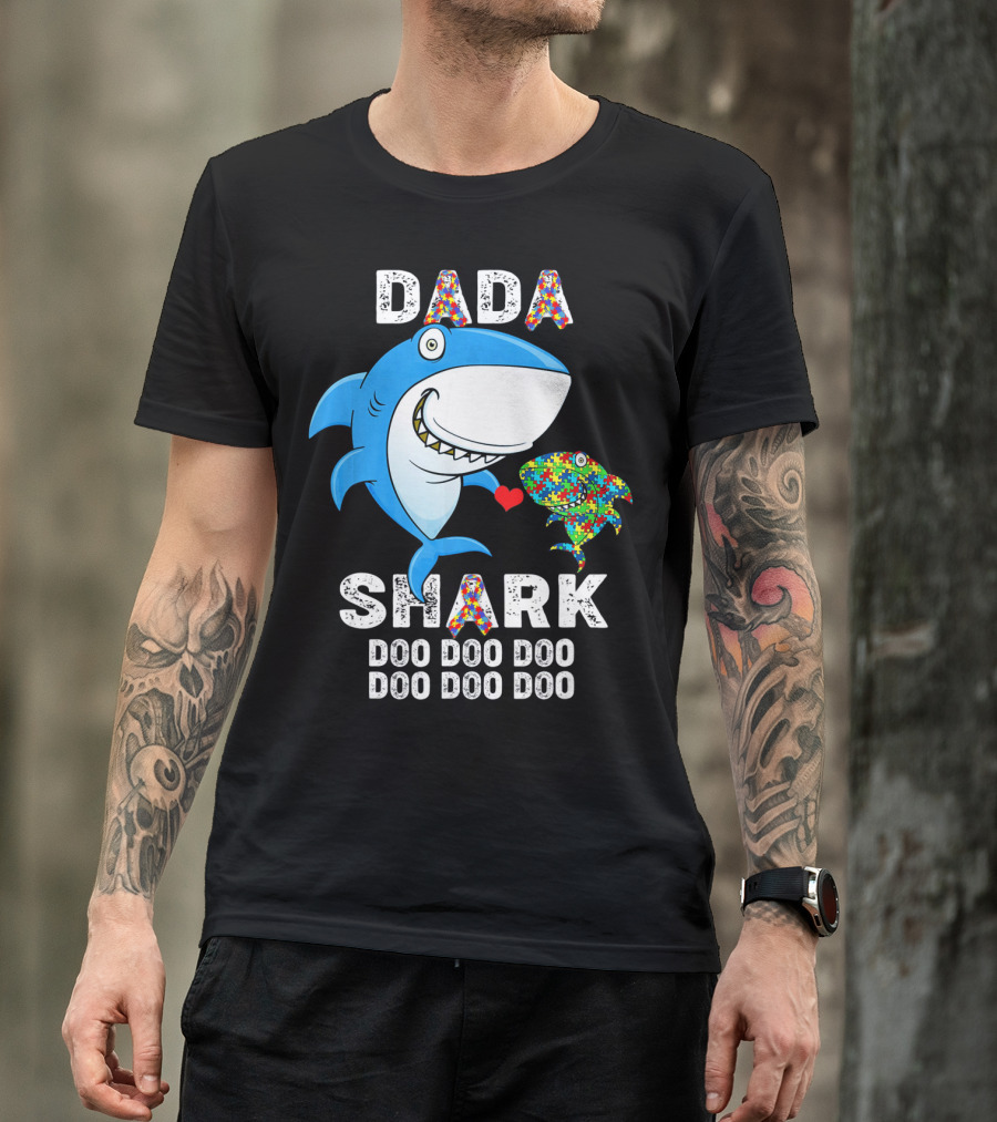 Dada Shark Autism Awareness Doo Doo Doo T-Shirt