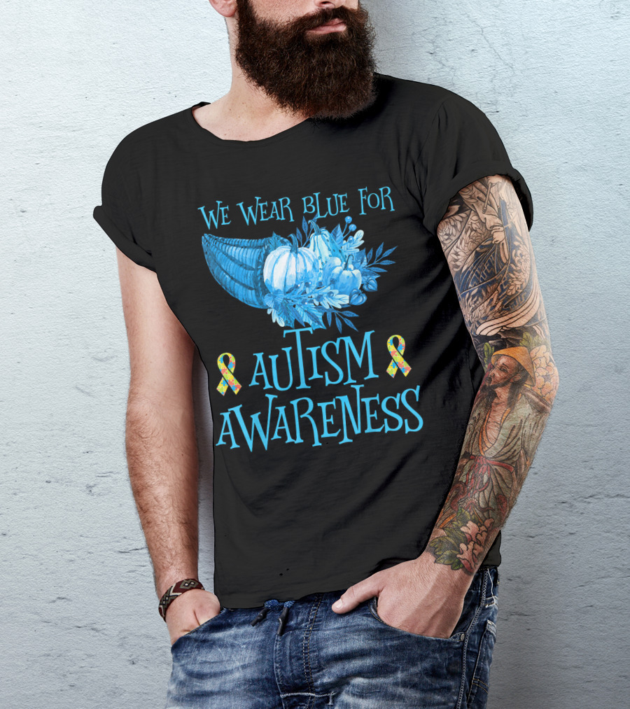 We Wear Blue For Autism Awareness Cornucopia And Ribbons T-Shirt