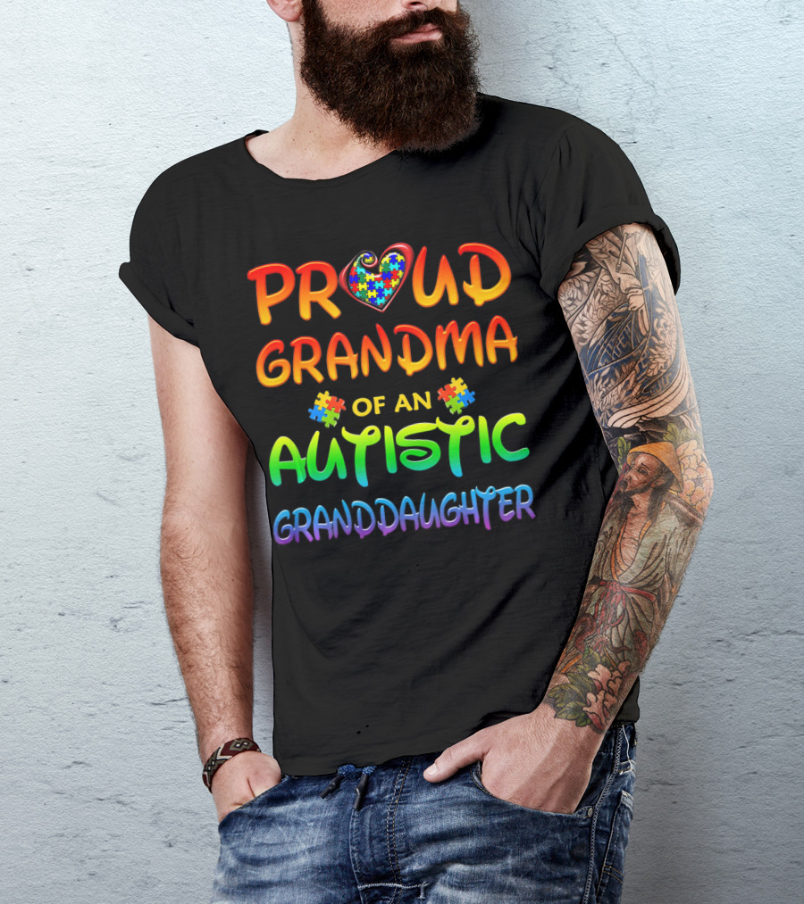 Proud Grandma Of An Autistic Granddaughter Autism Awareness T-Shirt