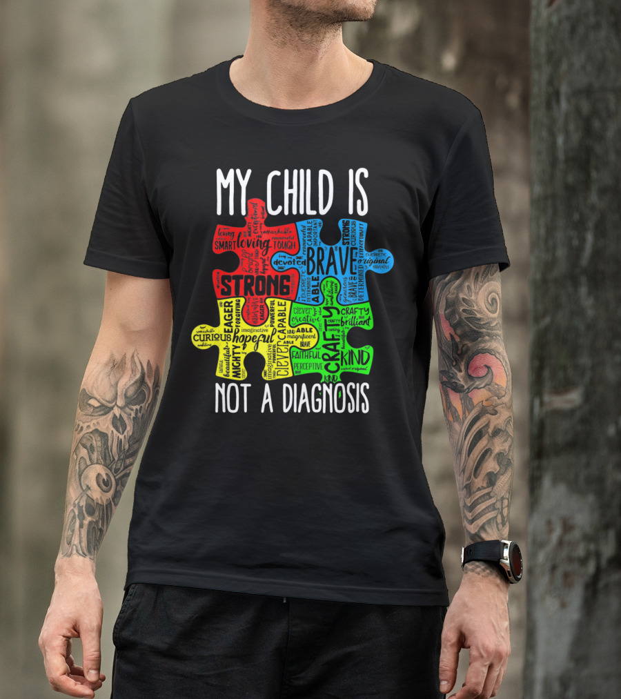 My Child Is Strong Brave Loving Kind Not A Diagnosis Puzzle T-Shirt