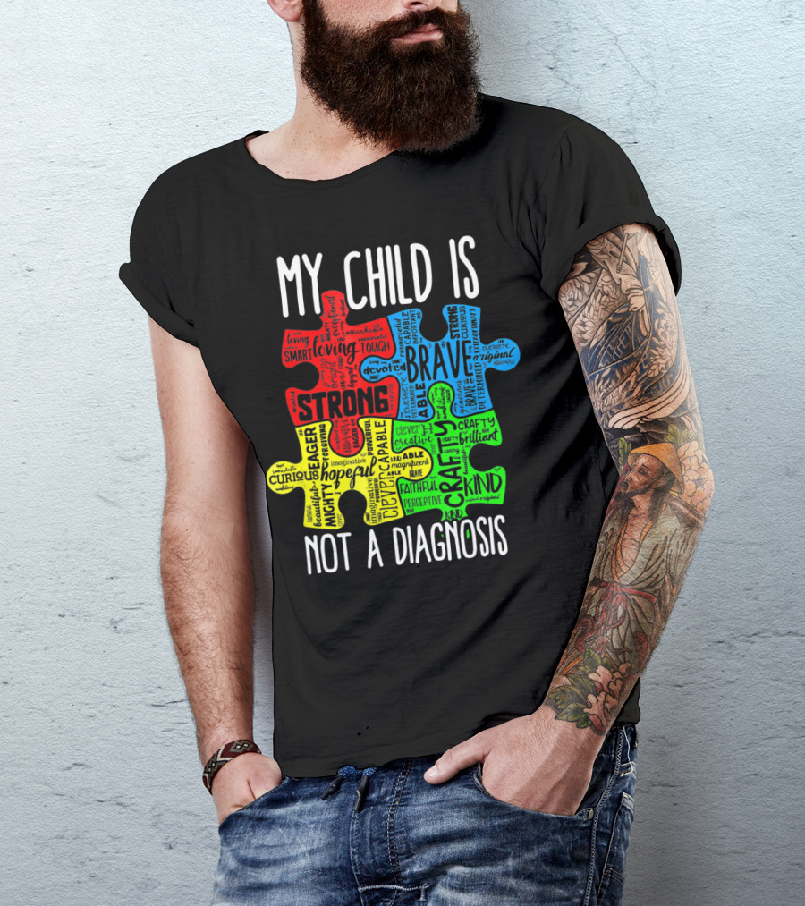My Child Is Strong Brave Loving Kind Not A Diagnosis Puzzle T-Shirt