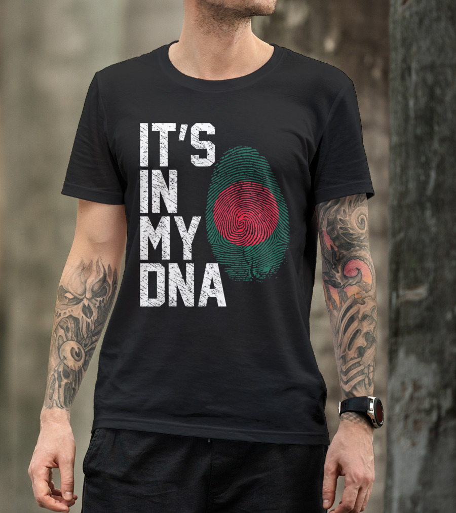 IT'S IN MY DNA Bangladesh Flag Fingerprint T-Shirt