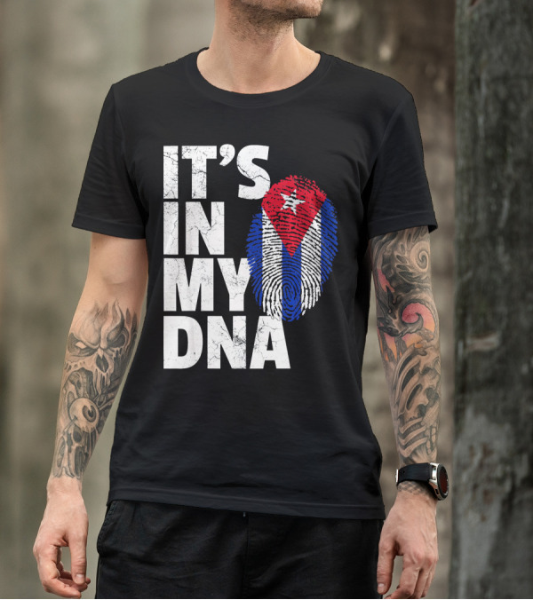 IT'S IN MY DNA Cuba Flag Cuban Pride Fingerprint T-Shirt