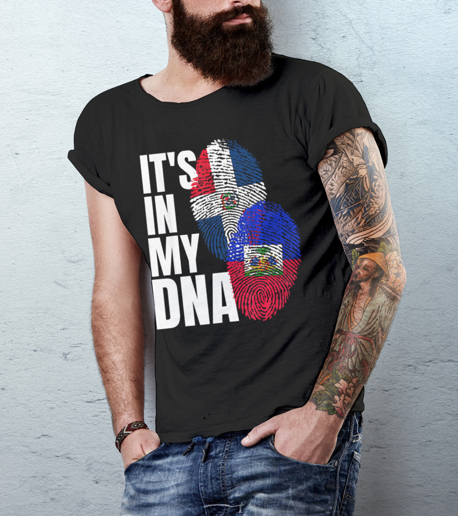 IT'S IN MY DNA Haitian And Dominican Flag Heritage Mix T-Shirt