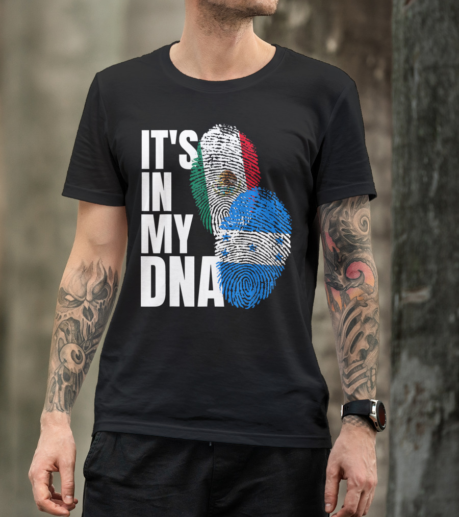 Mexican And Honduran Flag Fingerprints It's In My DNA Heritage T-Shirt