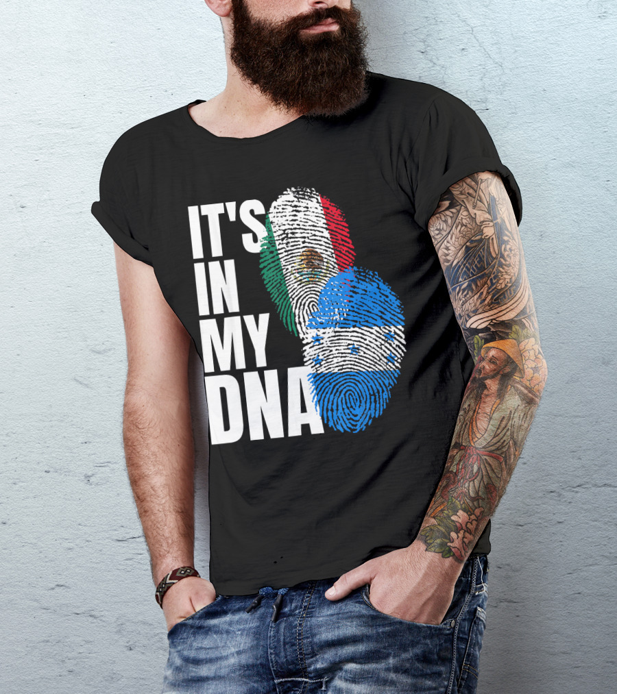 Mexican And Honduran Flag Fingerprints It's In My DNA Heritage T-Shirt