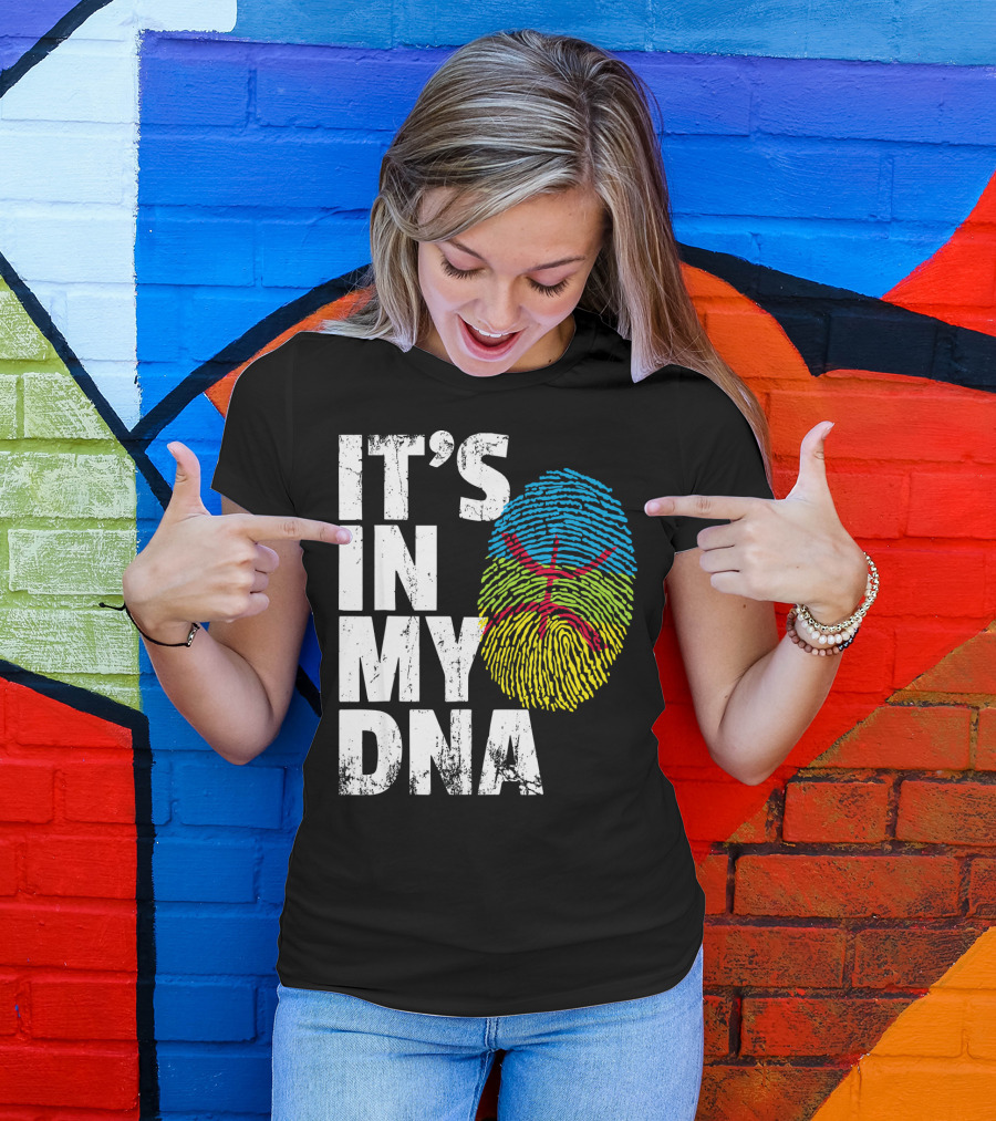 IT'S IN MY DNA AMAZIGH TAMAZGHA KABYLE FINGERPRINT T-Shirt