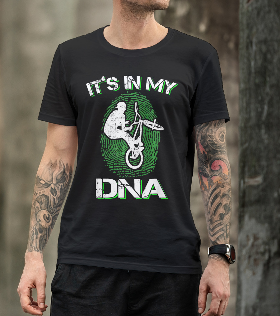 It's In My DNA BMX Trick BMX Bike T-Shirt