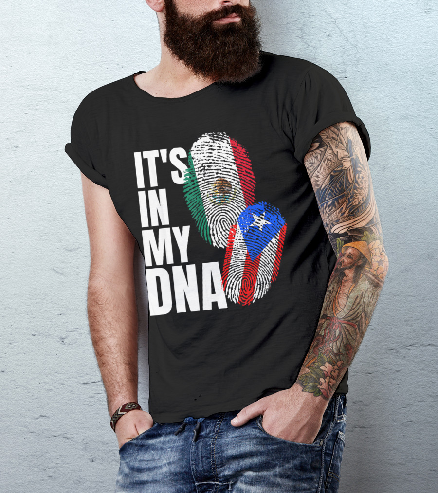 It's In My DNA Mexican Puerto Rican Flag Fingerprints T-Shirt