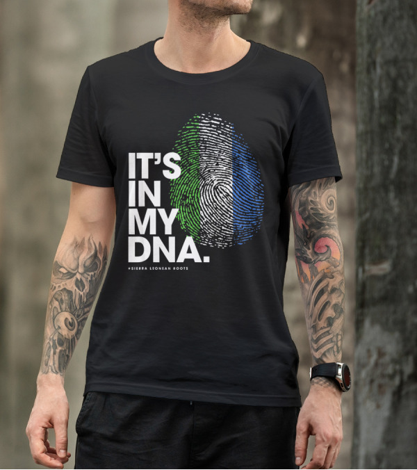 IT'S IN MY DNA Sierra Leonean Roots Fingerprint T-Shirt