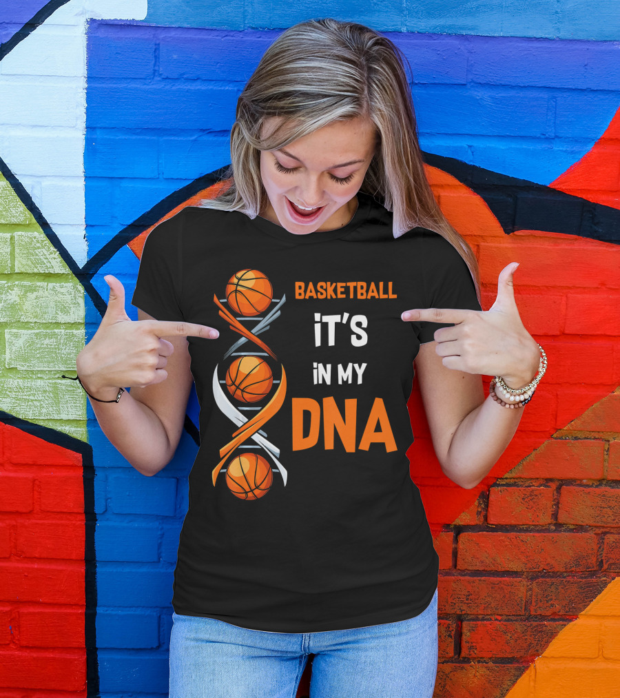 Basketball It's In My DNA Basketball DNA Humor T-Shirt