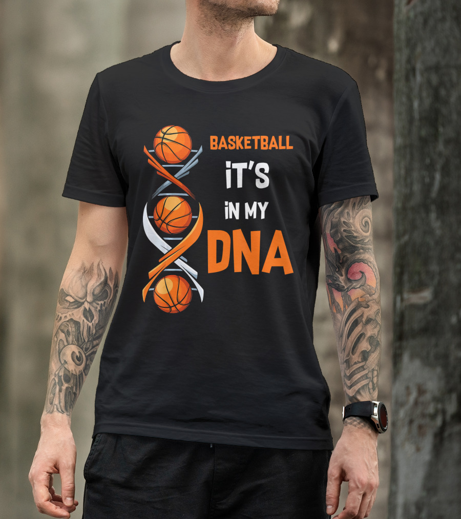 Basketball It's In My DNA Basketball DNA Humor T-Shirt