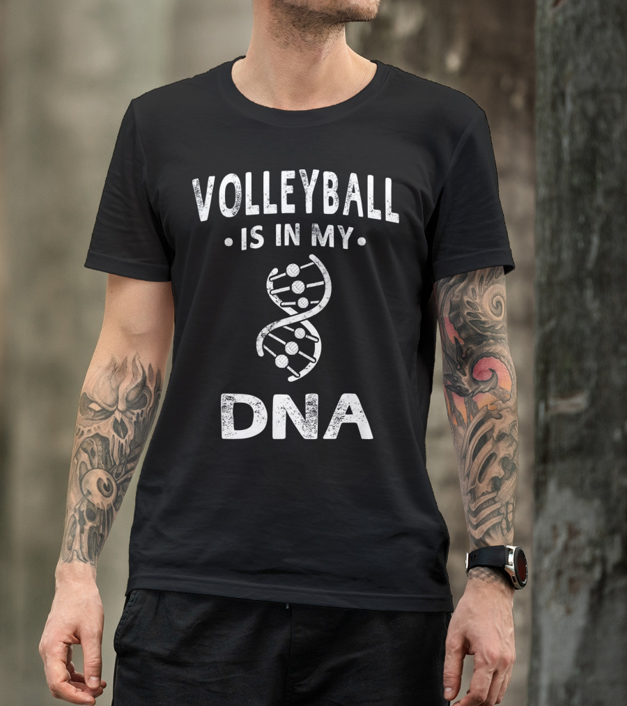 Volleyball Is In My DNA T-Shirt