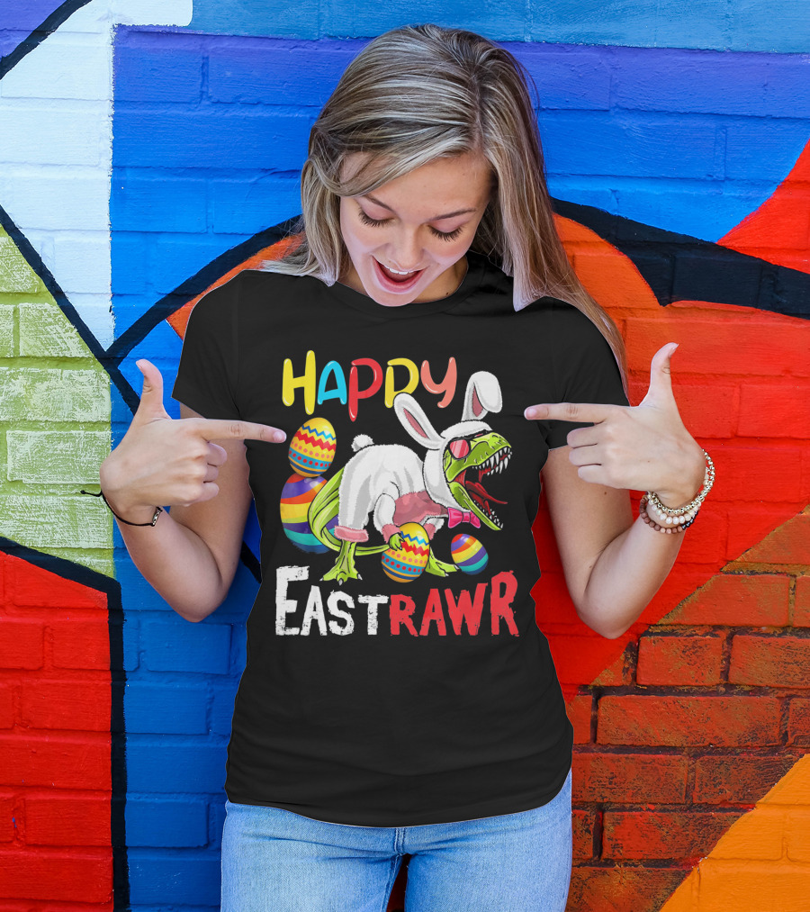 HAPPY EastRAWr Dinosaur Bunny Easter Eggs T-Shirt