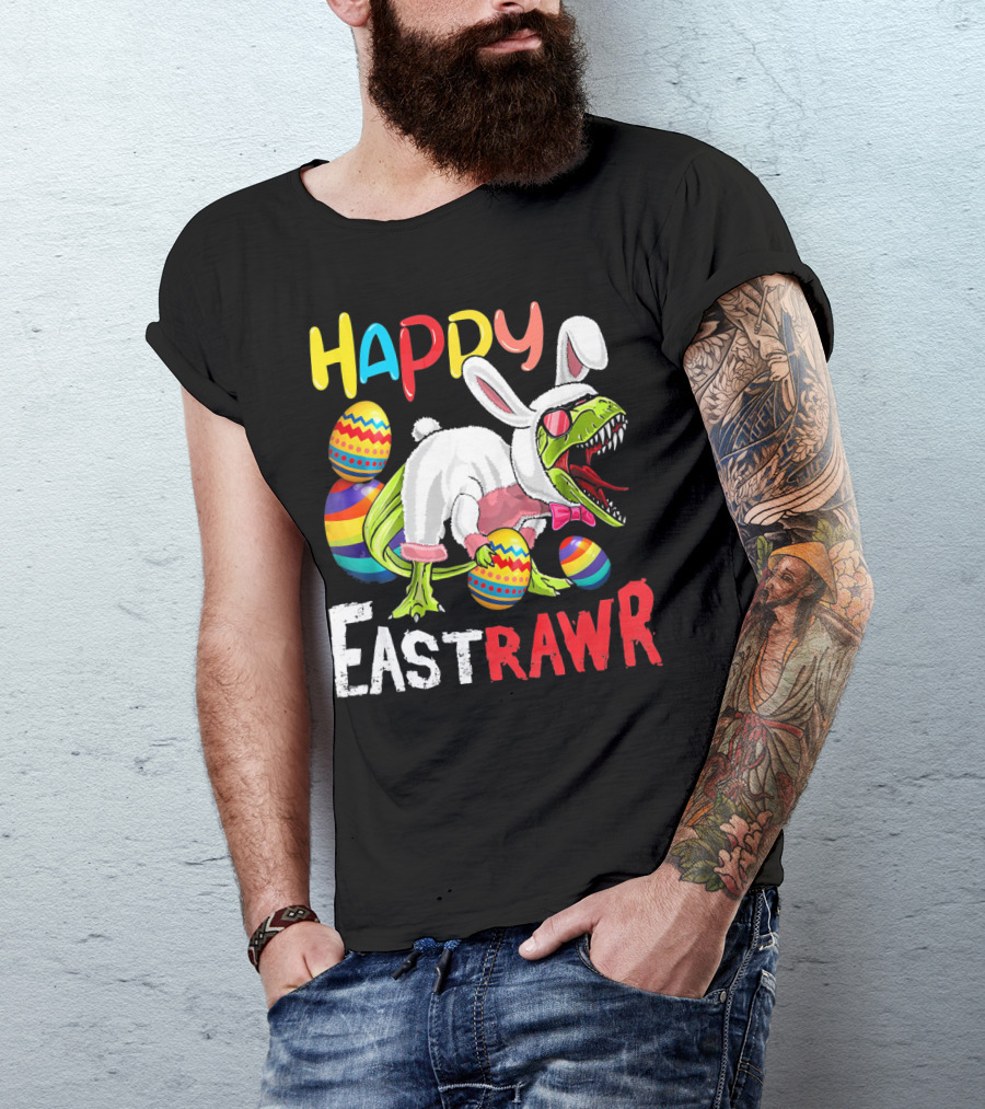 HAPPY EastRAWr Dinosaur Bunny Easter Eggs T-Shirt