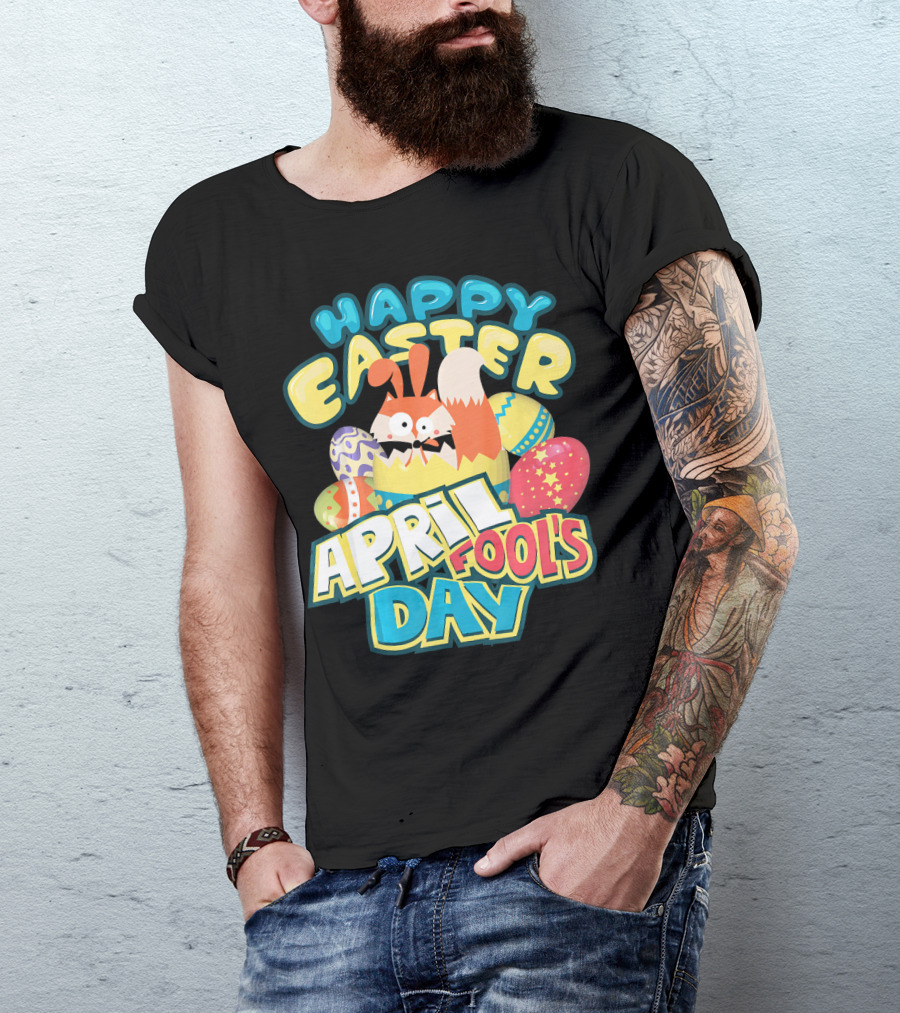 Happy Easter April Fool's Day Funny Egg And Bunny T-Shirt