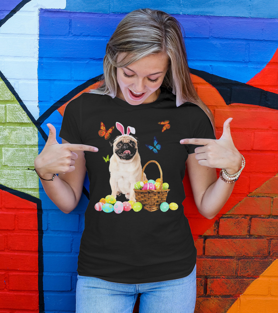 Pug With Bunny Ears And Easter Eggs With Colorful Butterflies T-Shirt