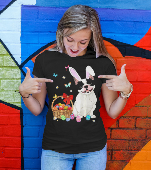 French Bulldog With Bunny Ears And Easter Egg Basket With Butterflies And Flowers T-Shirt