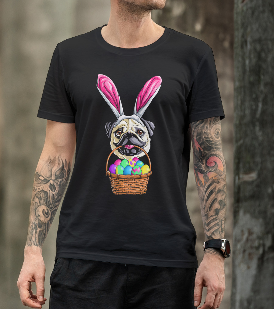 Easter Pug Wearing Bunny Ears Holding Basket Of Colorful Eggs T-Shirt