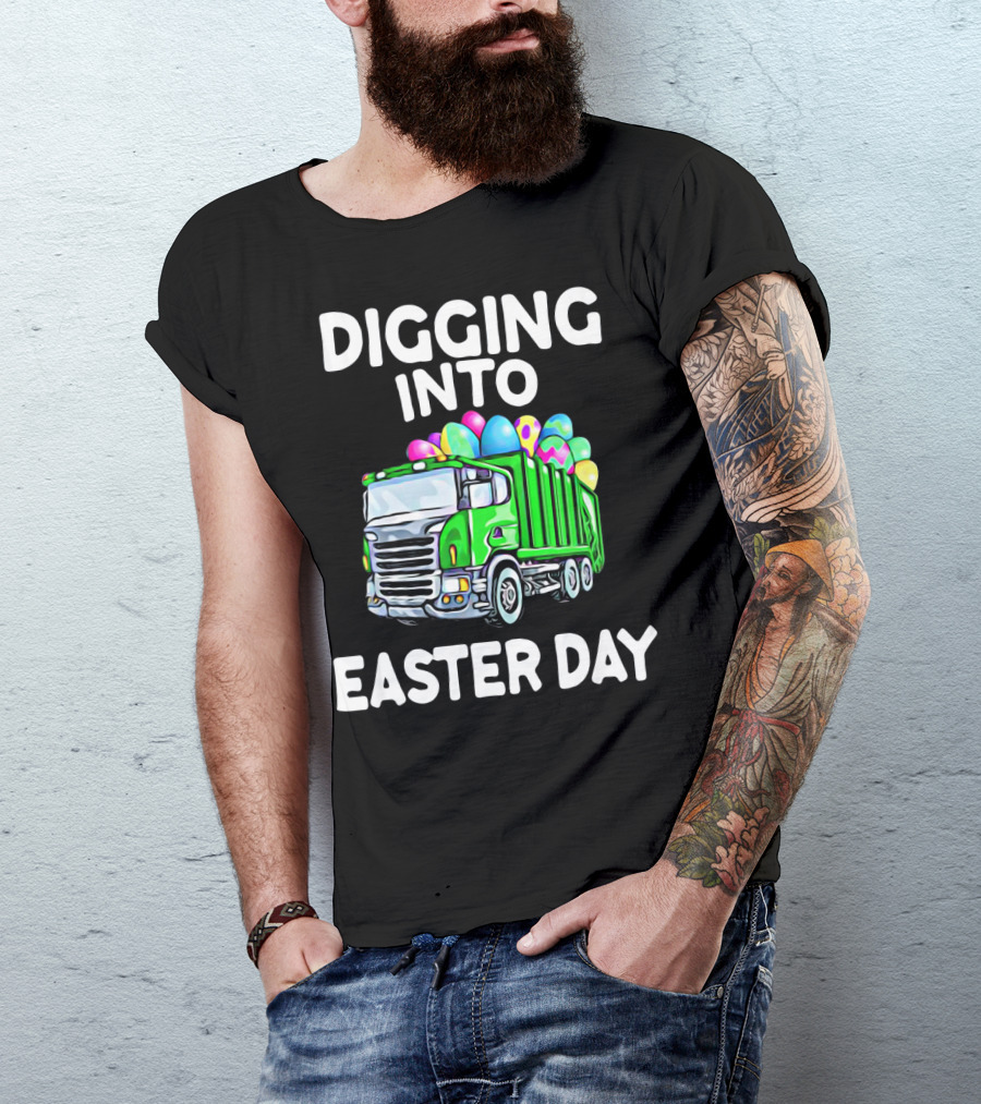 Digging Into Easter Day Truck With Easter Eggs T-Shirt
