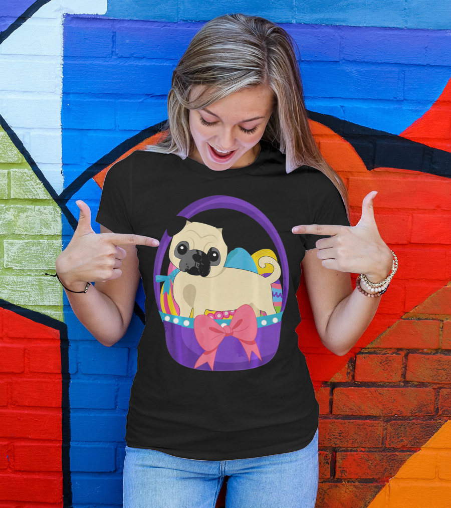 Easter Pug Dog In Colorful Basket With Eggs And Bow T-Shirt