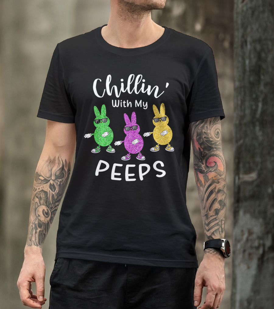 Chillin With My Peeps Easter Rabbit Glittery Sunglasses Trio T-Shirt