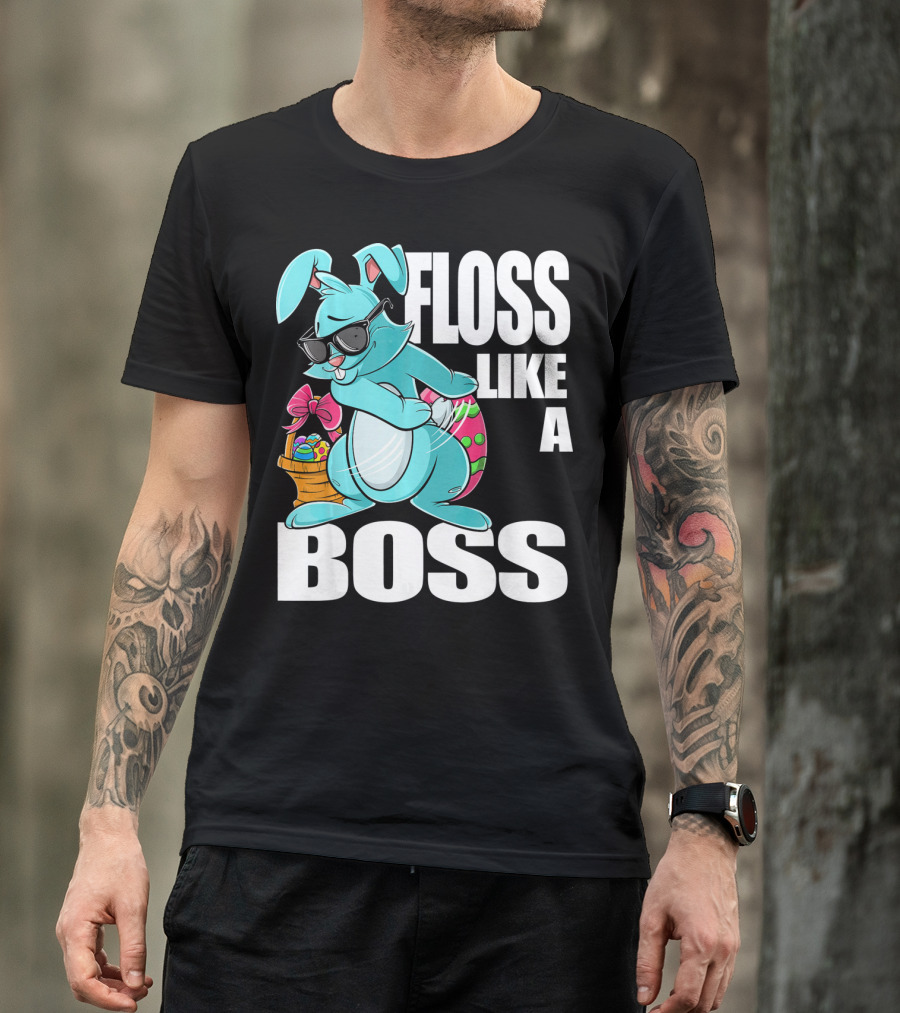 FLOSS LIKE A BOSS Flossing Bunny Easter T-Shirt
