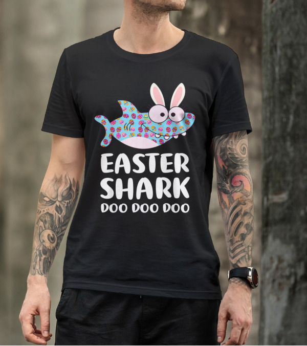 Easter Shark Doo Doo Doo Bunny Ears Funny Eggs T-Shirt